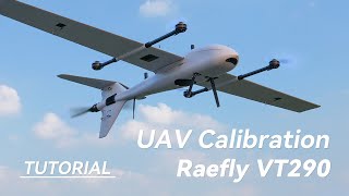 VTOL UAV Series Tutorial -【CUAV Raefly VT290 】- Part 2