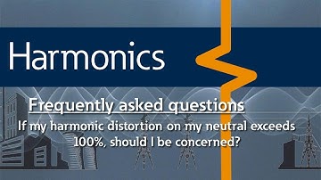 59 - If my harmonic distortion on my neutral exceeds 100%, should I be concerned?