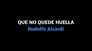Karaoke Que no quede huella (Rodolfo Aicardi) DEMO HD con coros