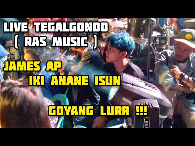 JAMES AP - IKI ANANE ISUN [ LIVE ] TEGALGONDO RAS MUSIK class=