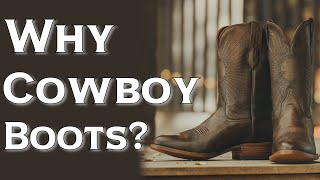 Why Cowboy Boots? Four INSANE choices you can't resist
