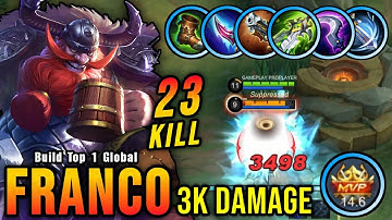 23 Kills!! 3K Damage Franco One Shot One Kill - Build Top 1 Global Franco ~ MLBB