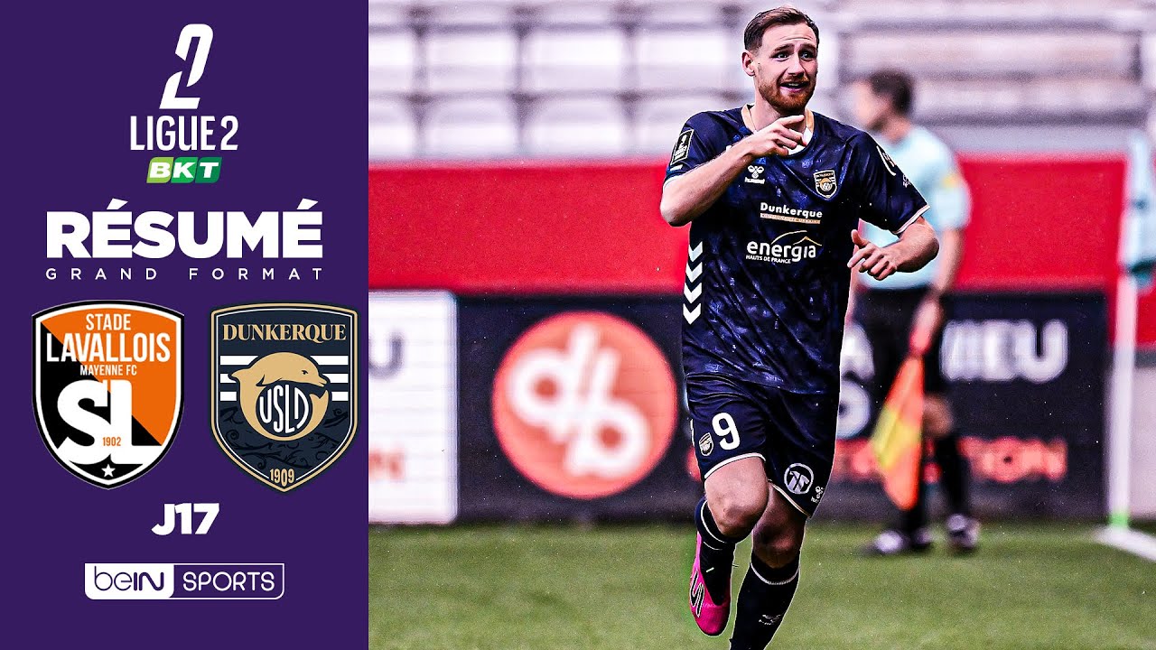 Résumé : DUNKERQUE enfonce un peu plus LAVAL dans la ZONE ROUGE !