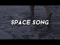 Beach House - Space Song (lyrics)