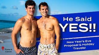 HE SAID YES!! || Turks & Caicos New Year's Eve Proposal