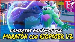 🏆MARATÓN de COMBATES POKÉMON VGC ft. @Riopaser 🏆 1/2 ~🔮POKÉMON EP🔮 (VGC R-F Rankeds)