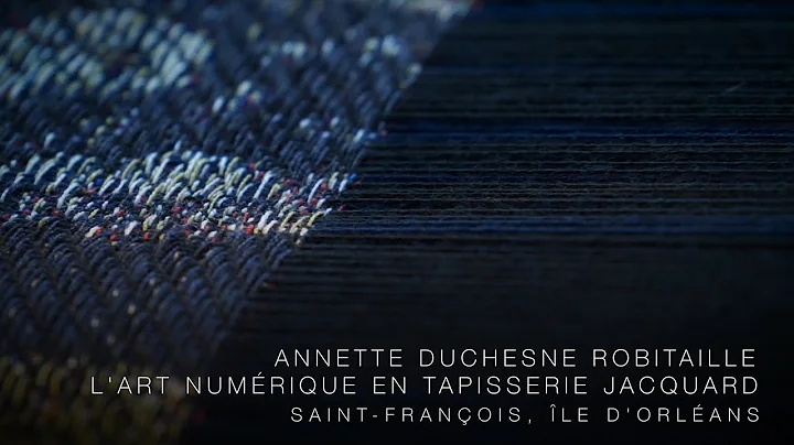 Les Artisans de l'le - Annette Duchesne-Robitai...  art numrique en tapisserie jacquard