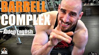 Aiden English Barbell Complex (DO IT!)