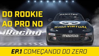 Do Rookie ao PRO no iRacing - EP.1