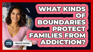 What Kinds Of Boundaries Protect Families From Addiction?