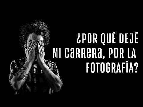 ¿Por qué abandoné mi carrera para transformarme en fotógrafo?
