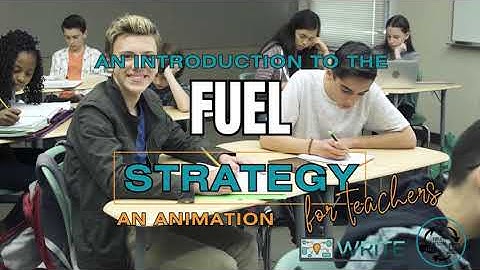 An Animated Introduction to the FUEL Writing Strategy (For Teachers)