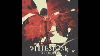 Whitestone - From Whence They Came