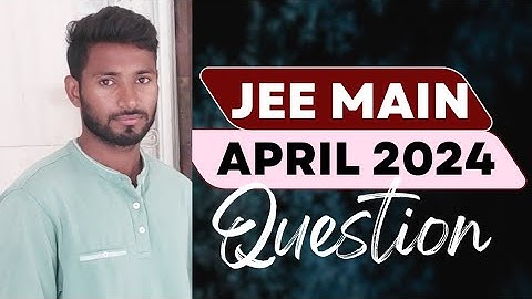 JEE MAIN 2024 PYQ Solution