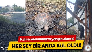 Kahramanmaraşta Yangın Alarmı Her Şey Bir Anda Kül Oldu