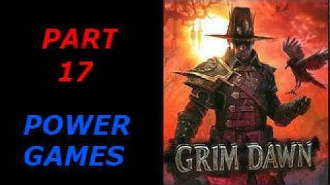 Grim Dawn Walkthrough Gameplay part 17 No Commentary