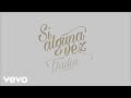 Thalia - Si Alguna Vez (Official Lyric Video)