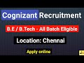 Cognizant Recruitment for Freshers | B.E | B.Tech | Latest Job | jobs in Chennai