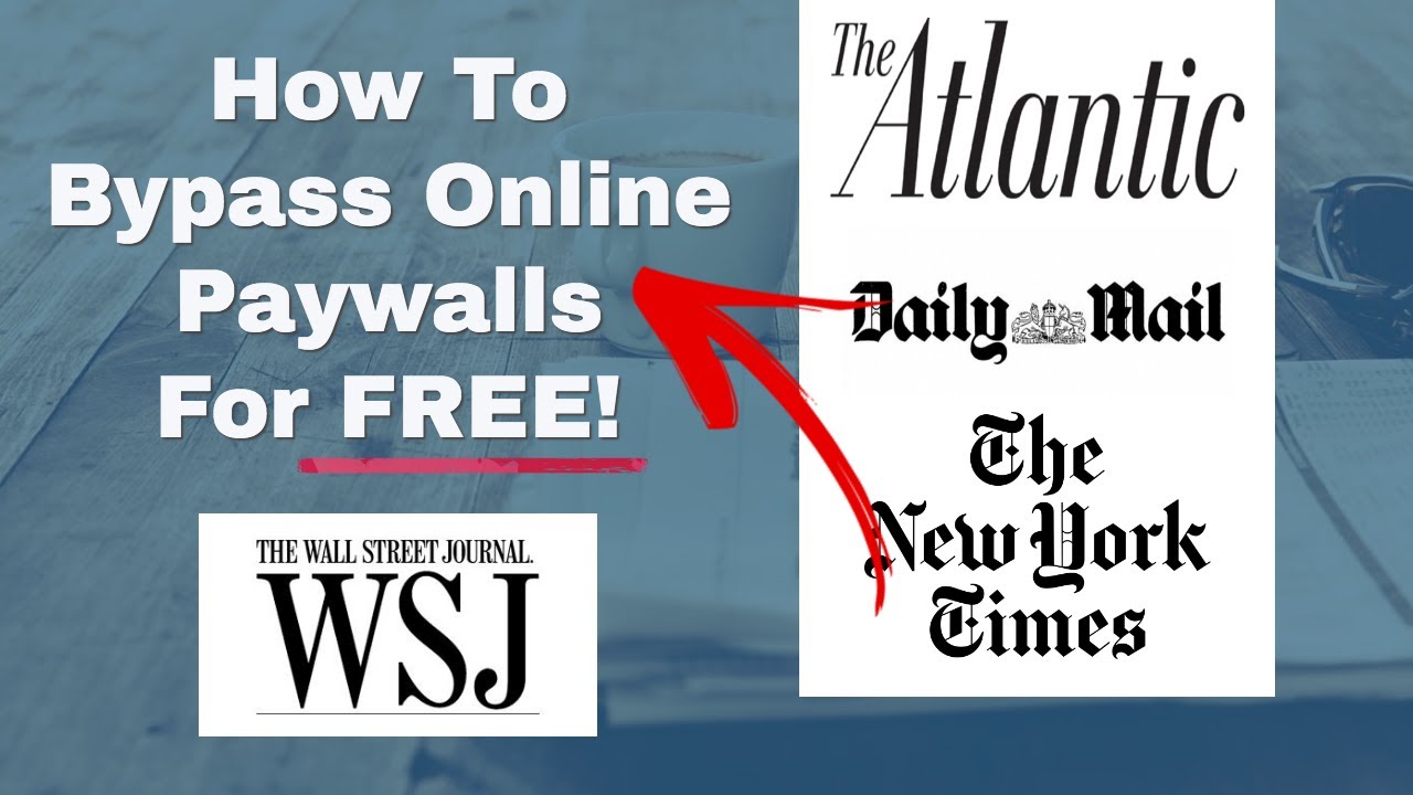 How to bypass online paywalls for free easy method works 100 of the