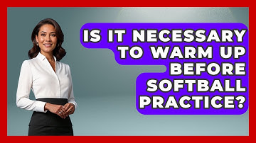 Is It Necessary to Warm Up Before Softball Practice? | Softball Basics and Beyond News