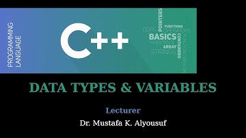 #2. C++ Programming (Data Types & Variables) انواع البيانات والمتغيرات C++ البرمجة بلغة