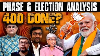 Phase 6 Election Analysis   BJP Short of Majority after Phase 6. क्या नहीं हो रहा 400 पार ?