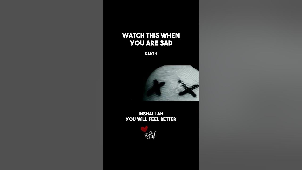 part-1-listen-to-this-when-you-are-sad-youtube