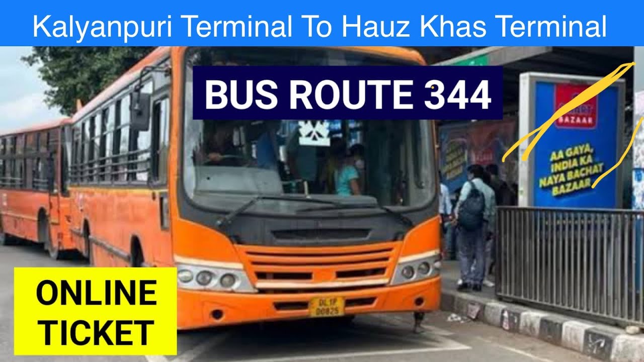 Bus Route 344 Kalyanpuri Terminal To Hauz Khas Terminal Electric