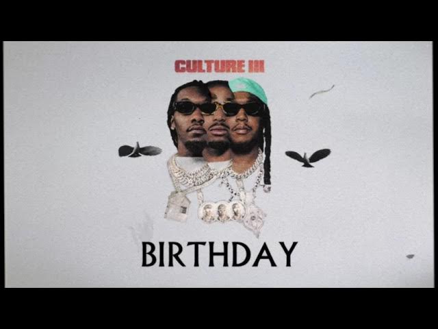 Migos - Birthday (Official Audio)