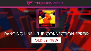 [Fan-made] Dancing Line - Old Vs. New - The Connection Error