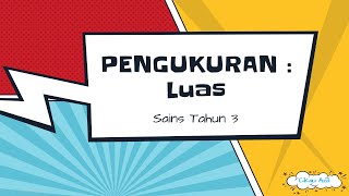 Sains Tahun 3 : Luas