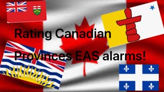 Rating Canadian Provinces EAS Alarms 🇨🇦🇨🇦🇨🇦 (80 Subscribers special!)