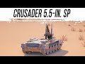 Crusader 5.5-in. SP. Обкатка АРТИЛЛЕРИИ