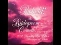 Behold! The Bridegroom Cometh! by Dorothy Lee Fulton