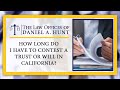 How Long Do I Have to Contest a Trust or Will in California?
