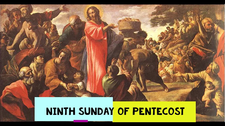 Ninth Sunday after Pentecost Aug 2, 2020