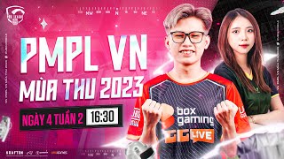 🔴 [VN] 2023 PMPL VIETNAM FALL W2D4 | SẴN SÀNG VỀ ĐÍCH, AI SẼ BỊ BỎ LẠI PHÍA SAU?