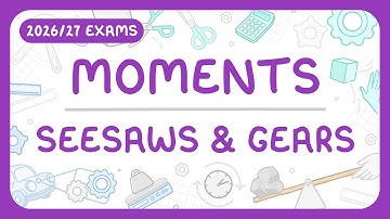 GCSE Physics - Moments - Seesaws & Gears (2026/27 exams)
