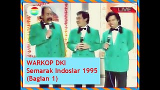 Semarak Indosiar 1995-Warkop DKI (Bagian 1 dari 2)