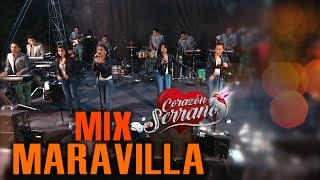 MIX MARAVILLA - CORAZÓN SERRANO 2019  ( EN VIVO - 4K)