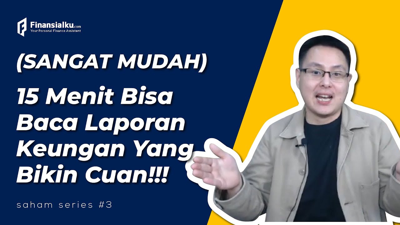 Mahasiswa Ekonomi Ga Bisa Baca Laporan Keuangan?? 15 Menit Bisa Baca Laporan Keuangan!!