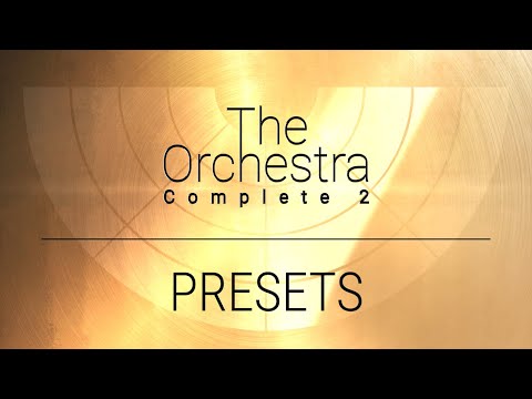 Preset Playthrough | The Orchestra Complete 2