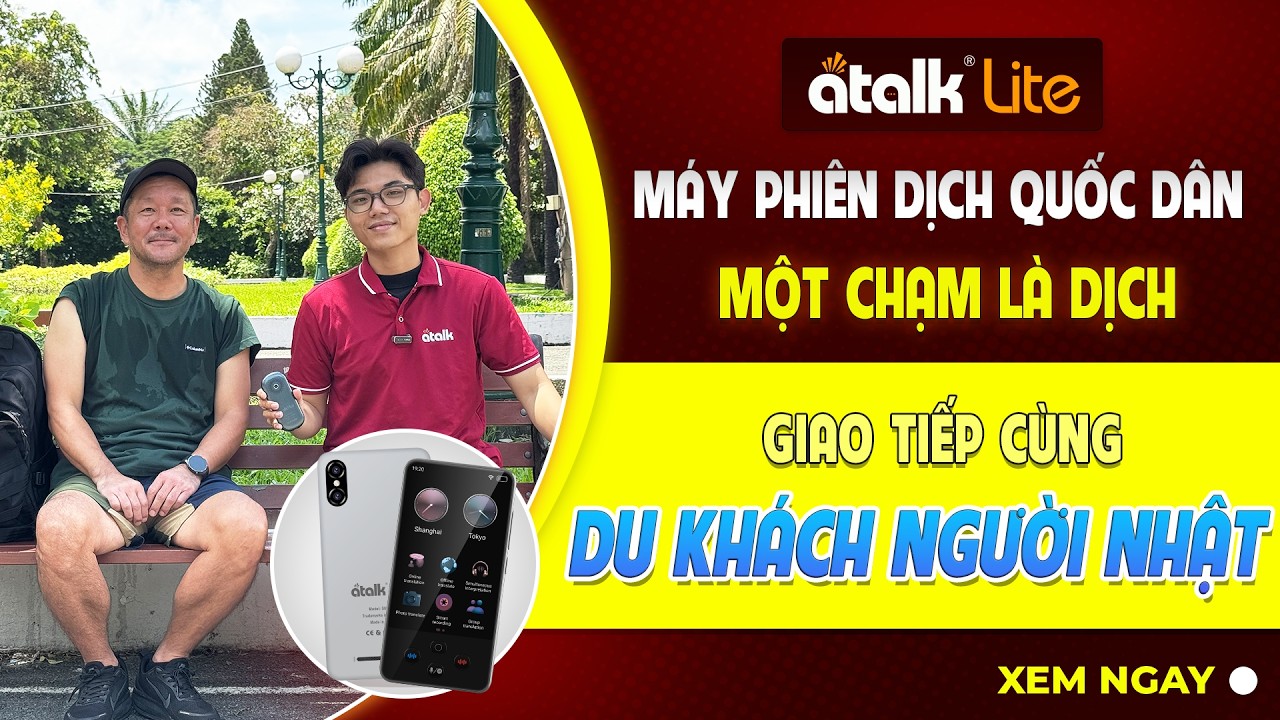 Sử Dụng Máy Thông Dịch Ngôn Ngữ ATalk Lite Trò Chuyện Cùng Du Khách Nhật Bản
