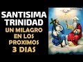 Escucha esta oración a la Santísima Trinidad y un milagro te sucederá en los próximos 3 días