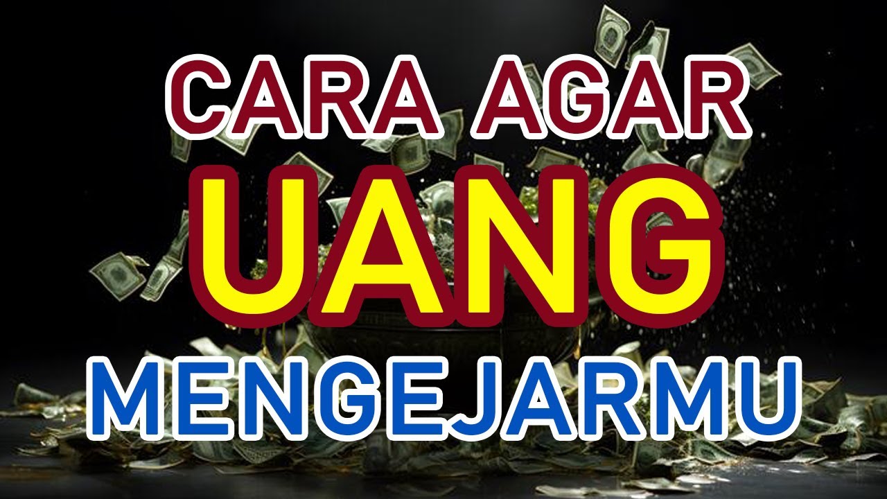 Pahami ini maka Uang yang akan Mengejarmu