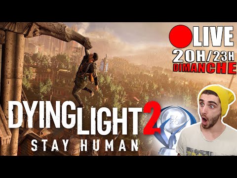 [🔴LIVE] SPEEDRUN sur DYING LIGHT 2  PS5 : Objectif DEUXIEME PLATINE 🏆🏆(Dimanche 20H-23H)