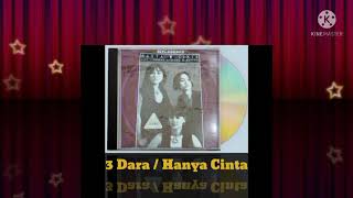 3 Dara - Hanya Cinta (Digitally Remastered Audio / 1993)