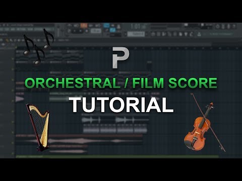 how-to-make:-orchestral-/-film-score-music---fl-studio-tutorial-+-flp