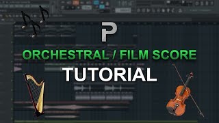 Video thumbnail of "HOW TO MAKE: Orchestral / Film score music - FL Studio tutorial + FLP"