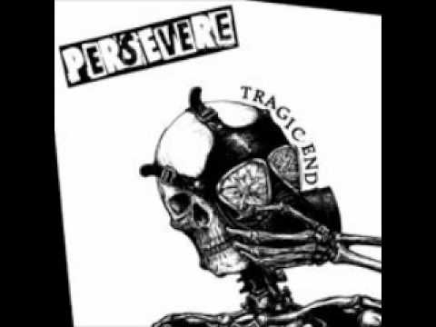 Watch Persevere - tragic end EP 2009 on YouTube Watch Persevere - tragic end EP 2009 on YouTube